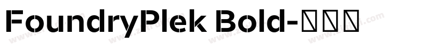 FoundryPlek Bold字体转换